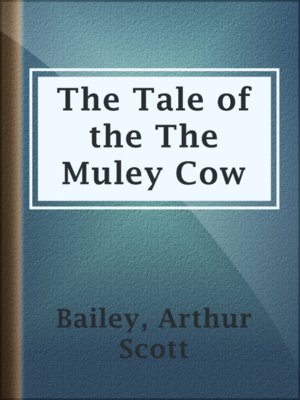 cover image of The Tale of the The Muley Cow